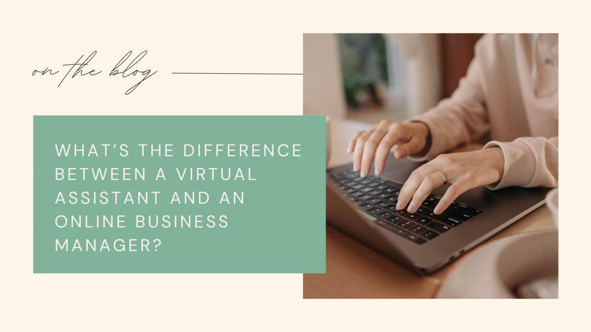What's the difference between a Virtual Assistant (VA) and an Online Business Manager (OBM)? 